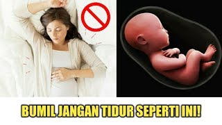 Posisi Tidur yang Berbahaya Bagi Ibu Hamil dan Janin [upl. by Nnayhs247]