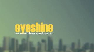 Eyeshine  Risk It All [upl. by Obelia]