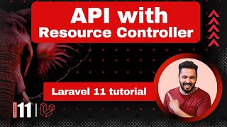 Laravel 11 API tutorial 10 API with Resource Controller [upl. by Kronick]