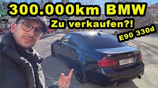 Update zum E90 mit 300000km  Mein BMW E90 330d ist zu VERKAUFEN  Arminhdp [upl. by Aikas]