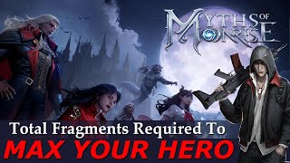 Fragment Required To Max HERO  Myth of Moonrise  Myths of Moonrise game Tips and Tricks [upl. by Everard]