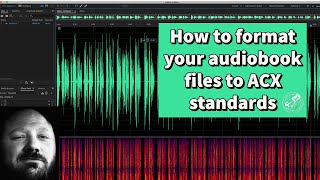 How to format your audiobook files to ACX standards [upl. by Stacy]