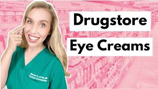 Drugstore Eye Creams Get Results with Affordable Products  The Budget Dermatologist [upl. by Adama]