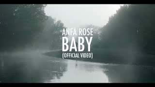 Anfa Rose  Baby Official Video [upl. by Saffier901]