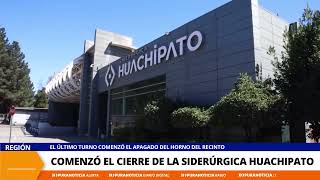 Con el apagado del alto horno comenzó el cierre definitivo de la siderúrgica Huachipato [upl. by Awram]