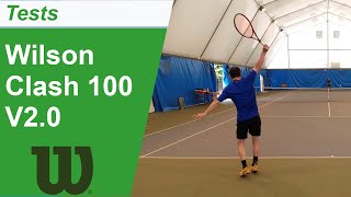 Test de la raquette de tennis Wilson Clash 100 V20 [upl. by Macdougall]