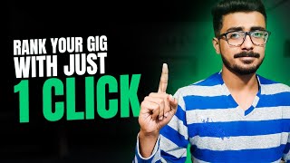 RANK your Gig on Fiverr with Just ONE CLICK  How To Rank Fiverr Gig on First Page  Fiverr SEO [upl. by Aeresed915]