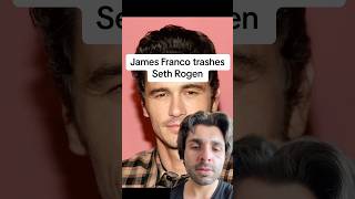 James Franco trashes Seth Rogen [upl. by Blackwell]