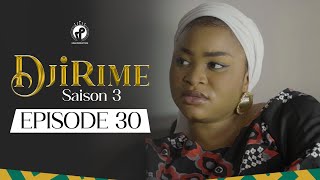 Série  Djirime  Saison 3  Episode 30 [upl. by Aerdna121]