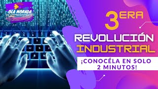 3ERA REVOLUCIÓN INDUSTRIAL ¡CONÓCELA en SOLO 2 MINUTOS [upl. by Aniela]