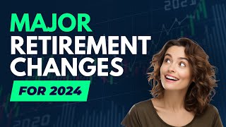 🔴 Critical Retirement Changes Coming in 2024 BIG Secure Act 20 Changes [upl. by Nicol]