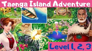 Taonga Island Adventure Level 1 2 3 [upl. by Mirth]