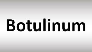 How to Pronounce Botulinum [upl. by Bonine]