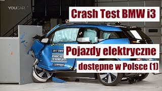 Crash Test BMWi3  pojazdy elektryczne dostępne w Polsce 1 [upl. by Harihat]