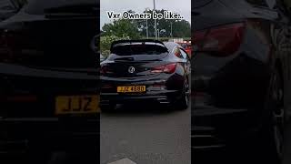 Astra J GTC VXR Owners be like [upl. by Sugar926]