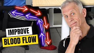 Dramatically Improve Leg Blood Flow Sitting Guaranteed To Work [upl. by Norbie]