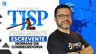 CONCURSO TJSP FINALMENTE ESCREVENTE  NORMAS DA CORREGEDORIA Douglas Oliveira [upl. by Aihsotan]