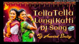 Tella Tella Lungi Katti Folk Dj Song Remix By Dj Aravind Smiley [upl. by Adnak]