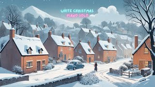 White Christmas  chill piano cover [upl. by Ietta]