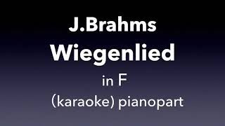 quotWiegenlied quot JBrahms in F major Piano accompaniment karaoke [upl. by Billat663]