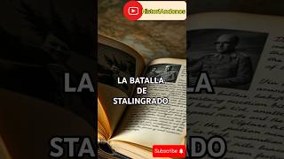 Datos históricos de la BATALLA DE STALINGRADO [upl. by Leiser148]