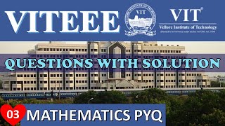 VITEEE Questions with solution  Mathematics  How to score 95 in VITEEE  Part 03 [upl. by Ahsi]