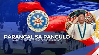 Parangal Sa Pangulo March — Anthem of the President of the Philippines [upl. by Wallas]