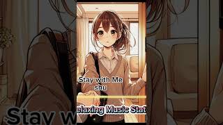 SONG  shu  Stay with Me [upl. by Sahpec]