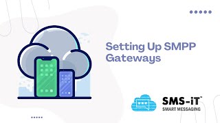 08 Setting Up SMPP Gateways  SMSiT Tutorial [upl. by Ingalls]