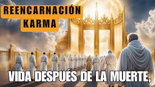 ¡Descubre Cómo el Karma Afecta Tu Vida Después de la Muerte Reencarnación [upl. by Dj941]