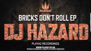 DJ Hazard  Bricks Dont Roll EP  Playaz Recordings [upl. by Agnese]