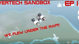 We flew under the map in Evertech sandbox with Artin Ink Ben [upl. by Aerb]