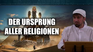 Der Ursprung aller Religionen  Monotheismus  Furkan bin Abdullah [upl. by Nilyac]