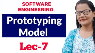 Prototyping Model in Software Engineering Lec 7 [upl. by Nabila]