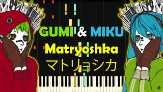 GUMI amp MIKU  Matryoshka マトリョシカ  PIANO MIDI [upl. by Zarla]