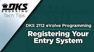 DKS Tech Tips DoorKing 2112 eVolve Video Entry System – Registering Your Entry System [upl. by Gautea]