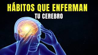 10 MALOS HÁBITOS QUE DAÑAN TU CEREBRO [upl. by Adnuahsor]