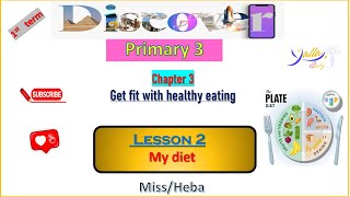 Discover  primary 3  lesson 2 chapter 3 My diet [upl. by Llacam]