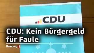 Kein Bürgergeld für Verweigerer CDU fordert Arbeitsmuffel raus [upl. by Turley538]