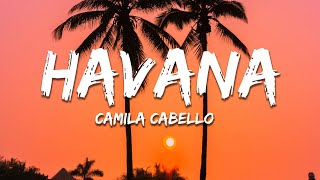 Camila Cabello  Havana Lyrics ft Young Thug [upl. by Isleana]