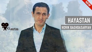 Hovik Baghdasaryan  HAYASTAN █▬█ █ ▀█▀ [upl. by Caassi]