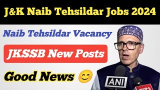 JampK Naib Tehsildar Recruitment 2024 ll JKSSB Naib Tehsildar Vacancy ll New Notification Out [upl. by Hazrit]