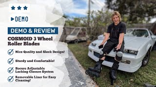 Demo and Review  COSMOID 3 Wheel Roller Blades for Adults [upl. by Aikaz]