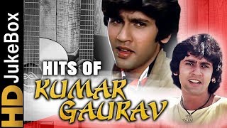 Hits Of Kumar Gaurav  Superhit Hindi Songs Collection  Bollywood Evergreen Songs [upl. by Crescin852]