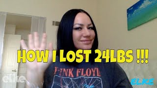 How I LOST 24 lbs   Elke [upl. by Borchers]