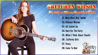 Gretchen Wilson Greatest Hits 🌿 Best Songs Gretchen Wilson Classic Country Songs Of All Time 2022 [upl. by Etteb]