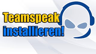 Teamspeak 3 installieren  einrichten Tutorial GermanDeutsch Step by Step [upl. by Yrred251]