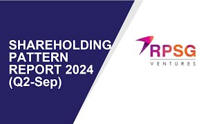 RPSG VENTURES Shareholding Pattern  Q2Sep Report 2024  Shareholders Latest Updates [upl. by Gilbertine507]