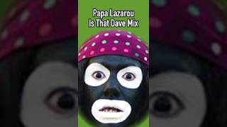 Papa Lazarou Is That Dave Remix Rap  League of Gentlemen BBC [upl. by Aronas]