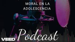 Desarrollo emocional y moral en la adolescencia VEED [upl. by Atsedom]